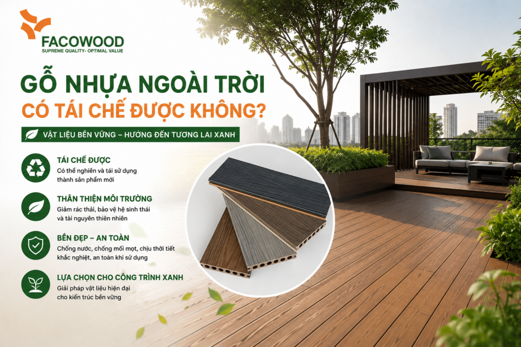 gỗ nhựa ngoài trời có tái chế được không